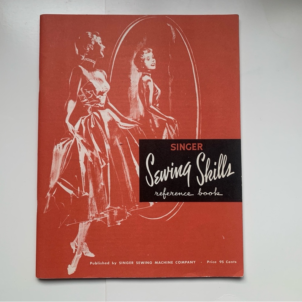 SINGER SEWING SKILLS Reference Book Softcover 1955 Seamstress Sewist Vintage